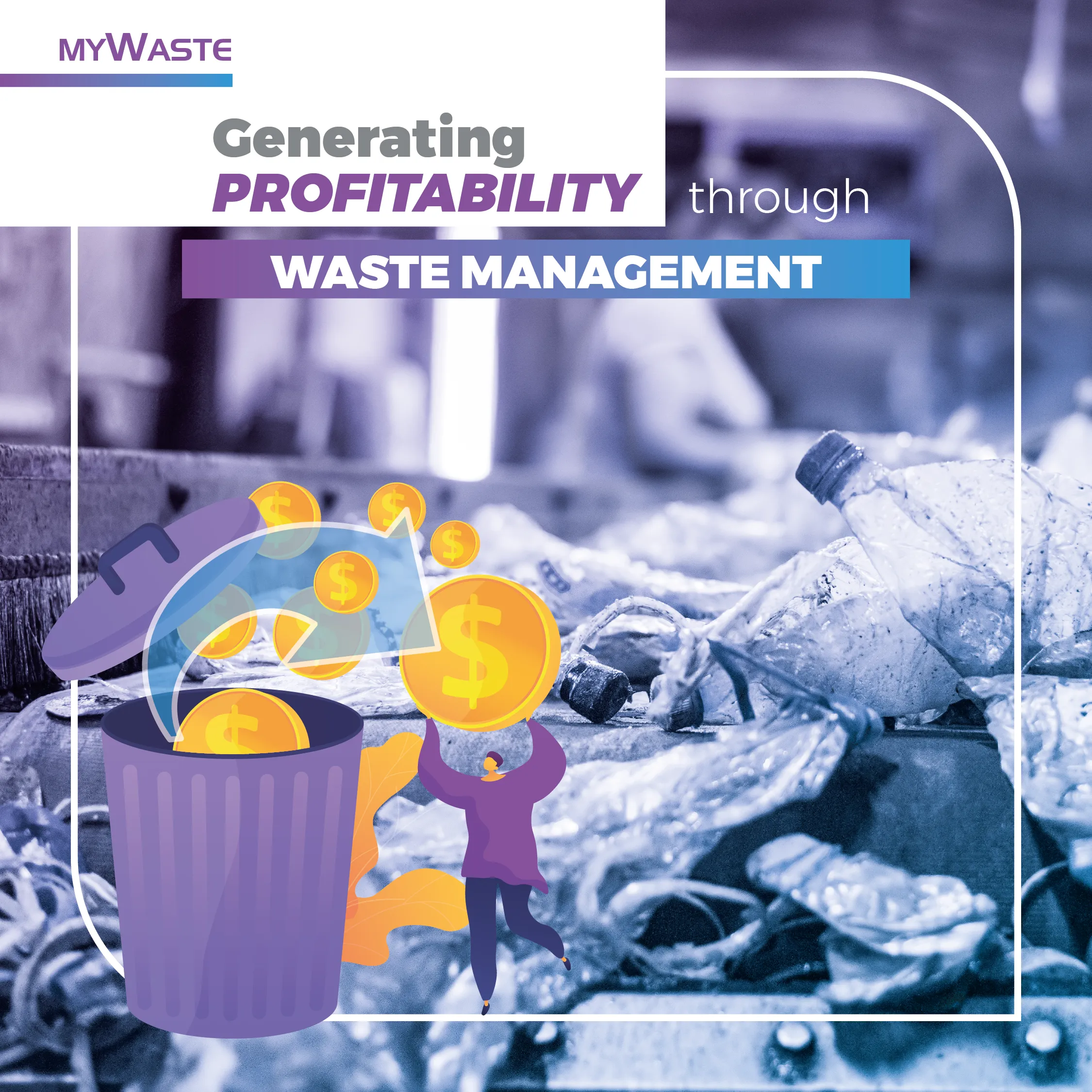 Generating Profitability Through Waste Management