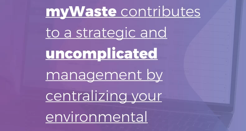 myWaste Contributes to Centralizing Your Environmental Information